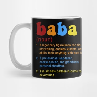 baba a legendary figure know for his storytelling, endless wisdom and ability to fix anything with duct tape Mug